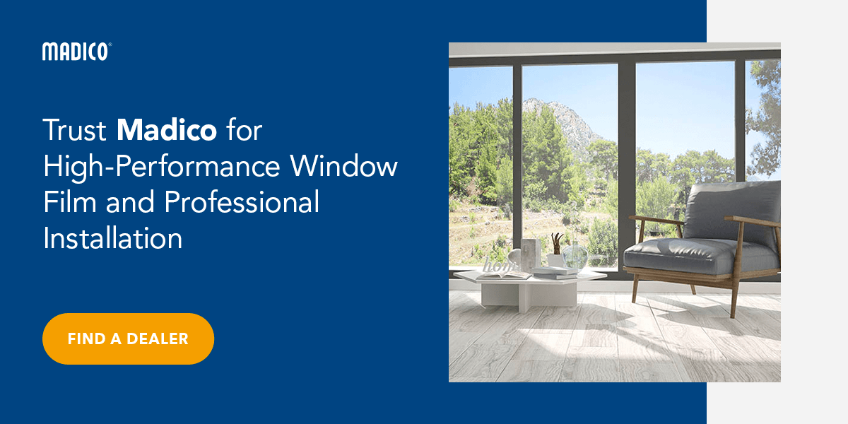 Trust Madico for High-Performance Window Film and Professional Installation