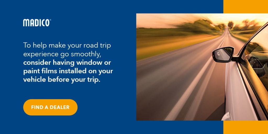 To help make your road trip experience go smoothly, consider having window or paint films installed on your vehicle before your trip. 